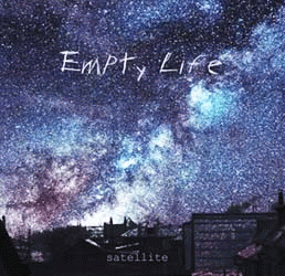 Empty Life : Satellite